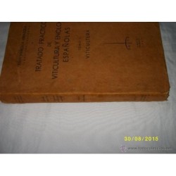 TRATADO PRACTICO DE VITICULTURA Y ENOLOGIA ESPAÑOLAS- TOMO I -1942