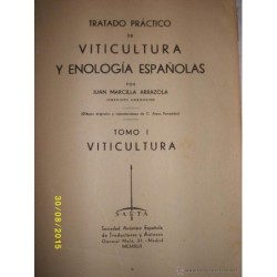TRATADO PRACTICO DE VITICULTURA Y ENOLOGIA ESPAÑOLAS- TOMO I -1942