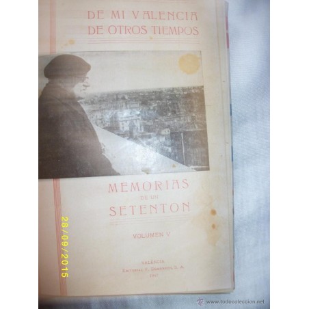 MEMORIAS DE UN SETENTÓN DE MI VALENCIA DE OTROS TIEMPOS VOLUMEN IV-V