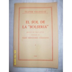 EL SOL DE LA BOLSERIA SAINET EN TRES ACTES ORIGINAL TEATRE VALENCIA 1962