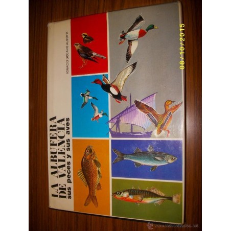 LA ALBUFERA DE VALENCIA SUS PECES Y SUS AVES 1979