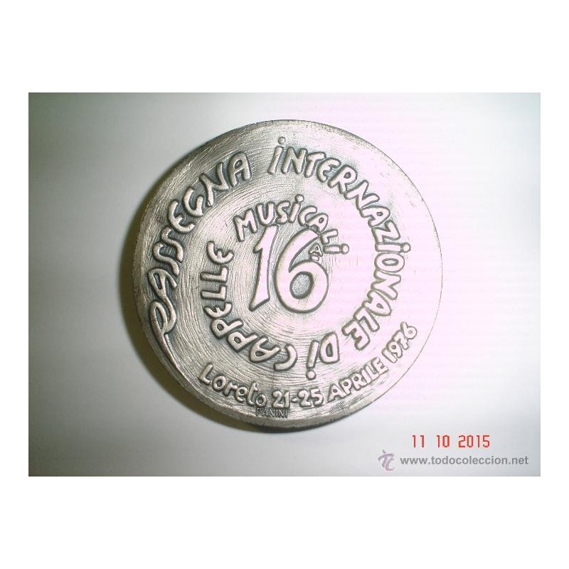 ITALIA-RASSEGNA INTERNAZIONALE CAPPELLE MUSICALI LORETO - MEDALLA ITALIANA -APRILE 16a 1976.