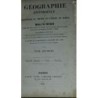 GEOGRAPHIE UNIVERSELLE OU DESCRIPTION DE TOUTES LES PARTIES DU MONDE PAR MALTE-BRUM TOMOS 7-8 1857