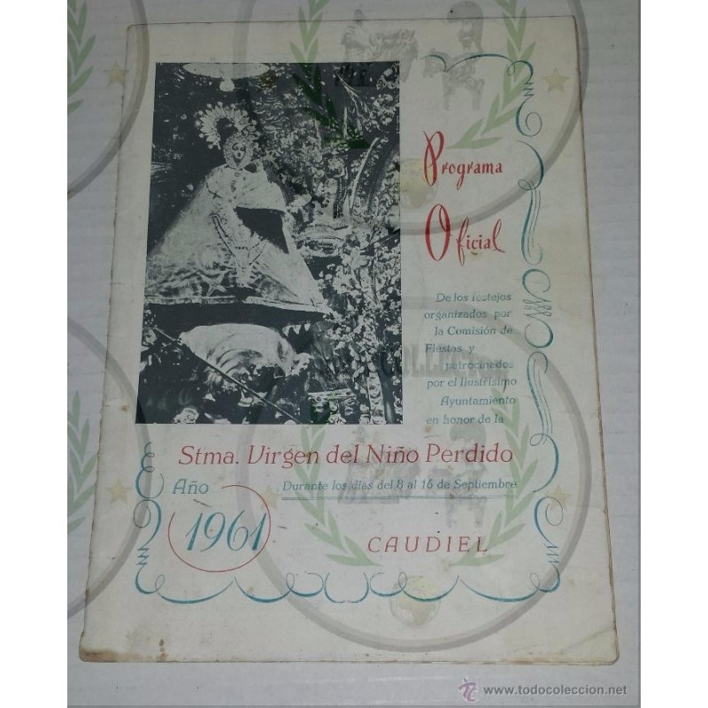 CAUDIEL PROGRAMA OFICIAL STMA. VIRGEN DEL NIÑO PERDIDO AÑO 1961