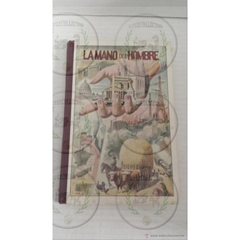 LA MANO DEL HOMBRE LECCIONES DE COSAS 1929