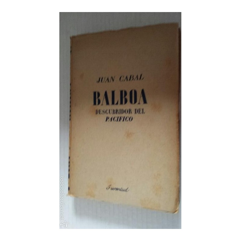 BALBOA DESCUBRIDOR DEL PACIFICO 1943