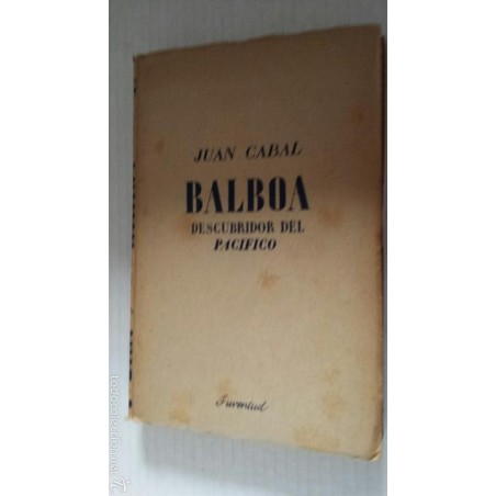 BALBOA DESCUBRIDOR DEL PACIFICO 1943