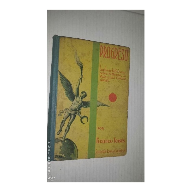 PROGRESO - LECTURAS HISTORICAS SOBRE EL MUNDO LA VIDA Y LAS CIVILIZACIONES 1958