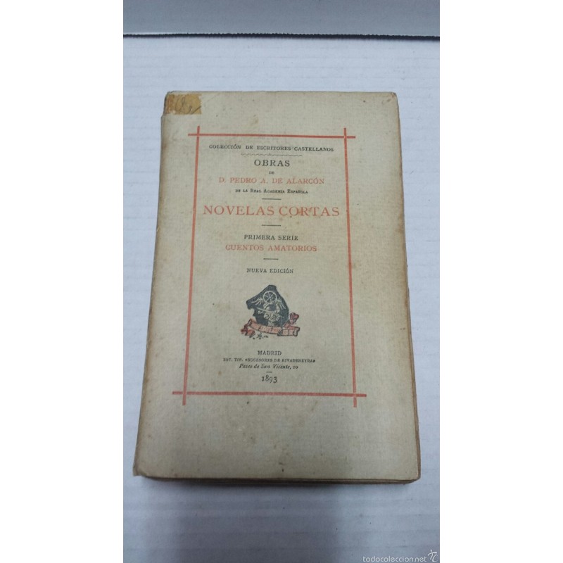 CUENTOS AMATORIOS NOVELAS CORTAS DON PEDRO ANTONIO DE ALARCON 1893