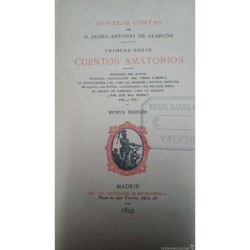 CUENTOS AMATORIOS NOVELAS CORTAS DON PEDRO ANTONIO DE ALARCON 1893