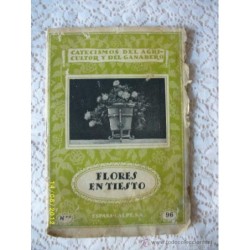 CATECISMOS DEL AGRICULTOR Y DEL GANADERO FLORES EN TIESTO