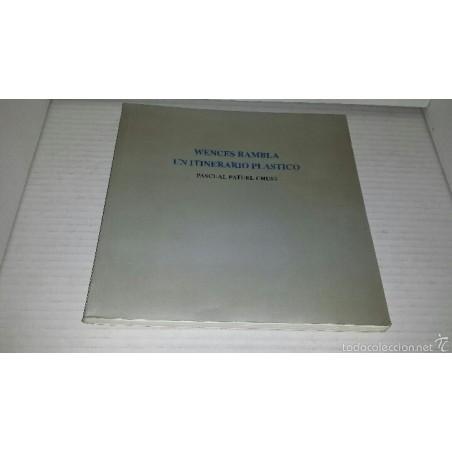 WENCES RAMBLA. UN INTINERARIO PLASTICO. AÑO 1993