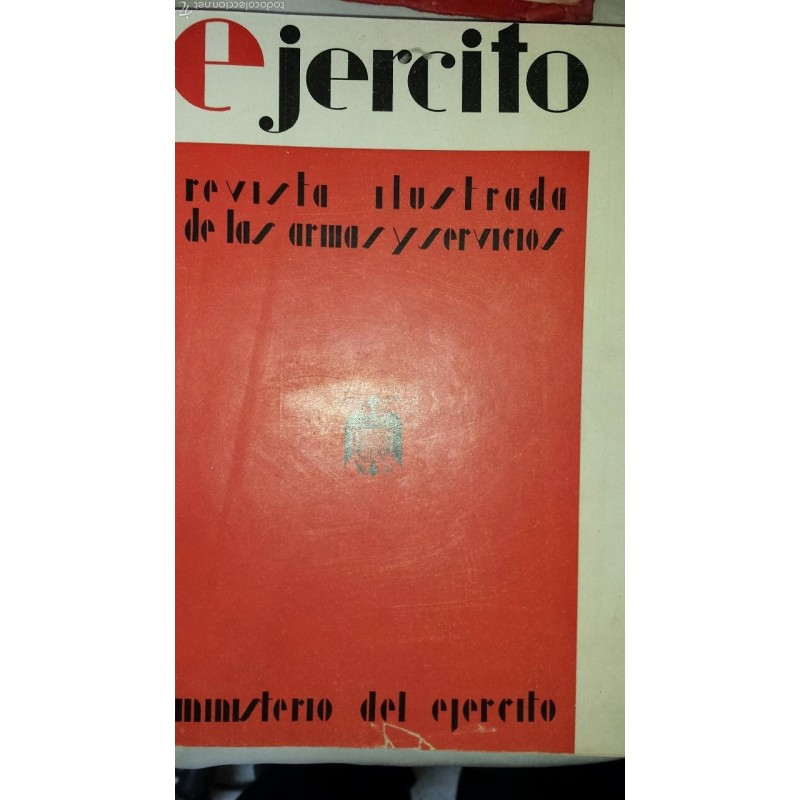 EJERCITO- REVISTA ILUSTRADA DE LAS ARMAS Y SERVICIOS- 10 PRIMEROS NUMEROS-ORIGINAL- AÑO 1940. EJERCITO- REVISTA ILUSTRADA DE LAS ARMAS Y SERVICIOS- 10 PRIMEROS NUMEROS-ORIGINAL- AÑO 1940.