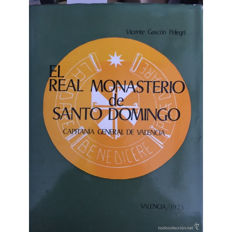EL REAL MONASTERIO DE SANTO DOMINGO. CAPITANÍA GENERAL DE VALENCIA 1975.