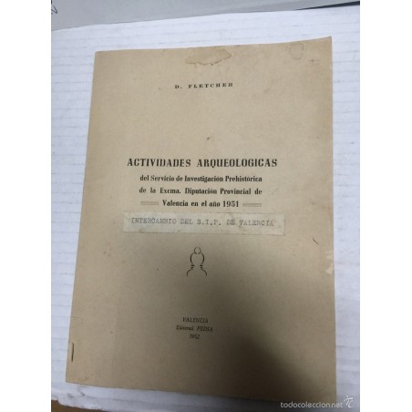 ACTIVIDADES ARQUEOLÓGICAS DEL SERVICIO DE INVESTIGACIÓN PREHISTÓRICA DE LA DIPUTACIÓN VALENCIA 1952