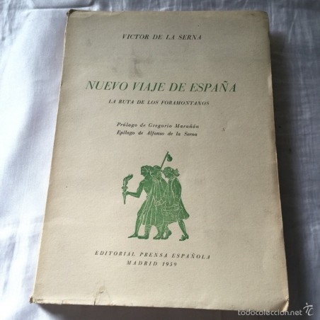NUEVO VIAJE DE ESPAÑA LA RUTA DE LOS FORAMONTANOS 1959