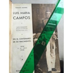 CENTENARIO DEL TENIENTE GENERAL LUIS MARÍA CAMPOS 1938