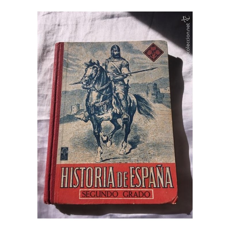 HISTORIA DE ESPAÑA. SEGUNDO GRADO. EDITORIAL LUIS VIVES 1952