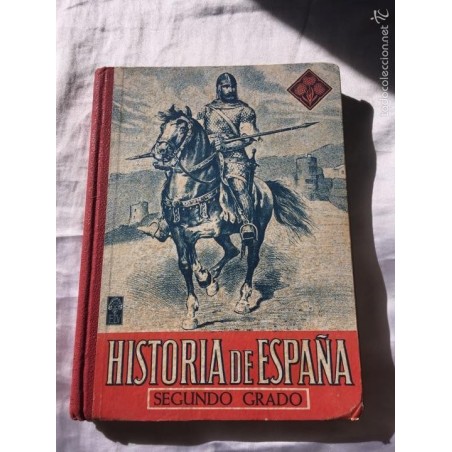 HISTORIA DE ESPAÑA. SEGUNDO GRADO. EDITORIAL LUIS VIVES 1952