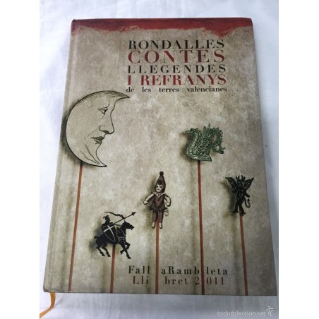 RONDALLES CONTESTA LLEGENDES I REFRANYS DE LES TERRES VALENCIANES. FALLA RAMBLETA. LLIBRET 2011.