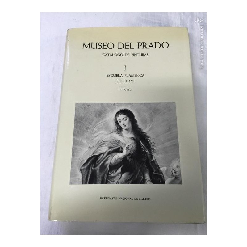 Museo del Prado.Catálogo de pinturas. Escuela flamenca siglo XVII. TEXTO. AÑO 1975.