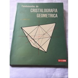FUNDAMENTOS DE CRISTALOGRAFIA GEOMÉTRICA. ED ECIR. AÑO 1981.