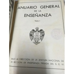 ANUARIO GENERAL DE LA ENSEÑANZA. TOMO I Y II. AÑO 1958