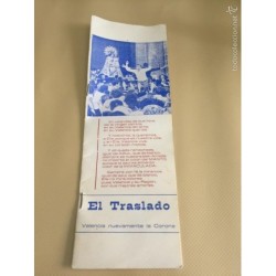VALENCIA. EL TRASLADO. VALENCIA NUEVAMENTE LA CORONA. NUESTRA SEÑORA DE LOS DESAMPARADOS