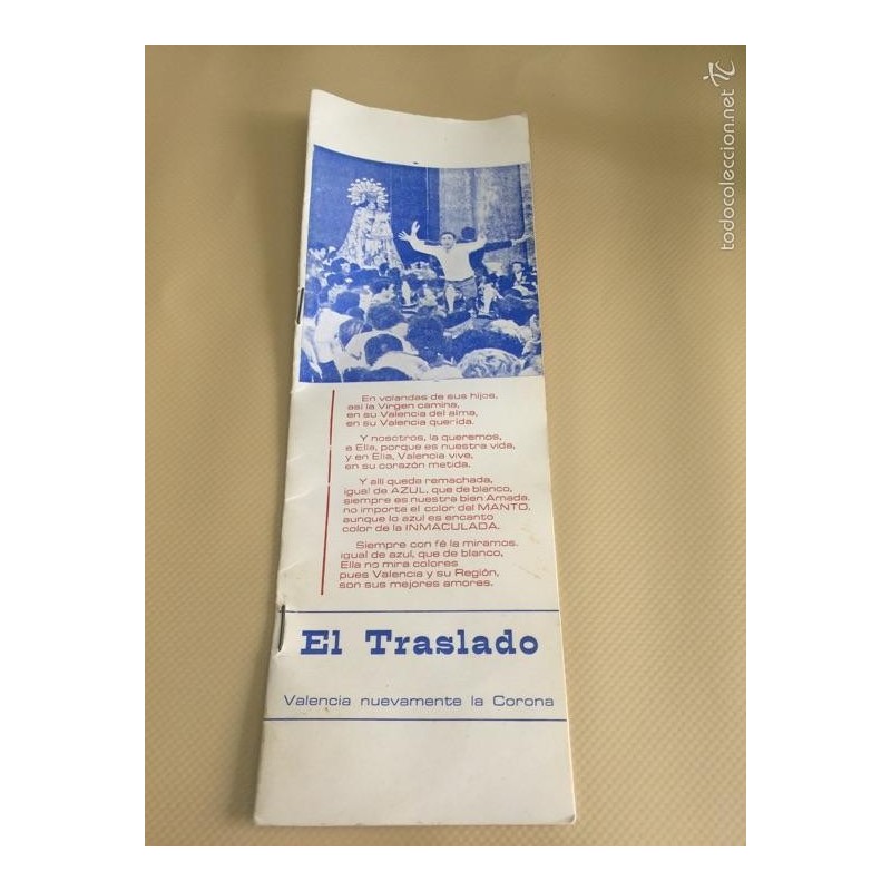 VALENCIA. EL TRASLADO. VALENCIA NUEVAMENTE LA CORONA. NUESTRA SEÑORA DE LOS DESAMPARADOS