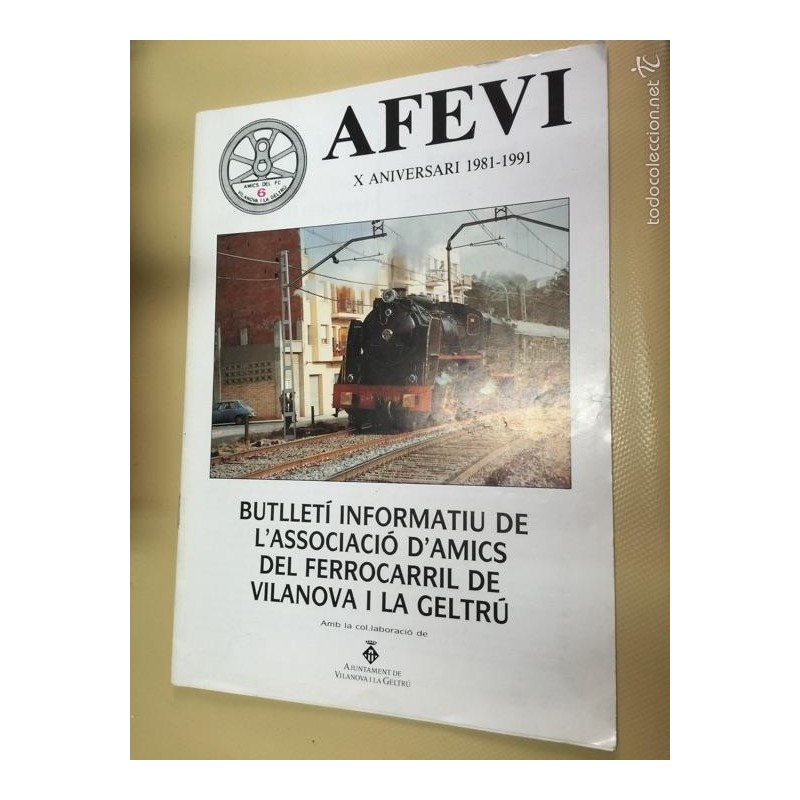 AFEVI. ANIVERSARIO.BULLETI INFORMATIU DE L'ASSOCIACIÓ D'AMICS DEL FERROCARRIL. VILANOVA I LA GELTRÚ. AFEVI. ANIVERSARIO.BULLETI INFORMATIU DE L'ASSOCIACIÓ D'AMICS DEL FERROCARRIL. VILANOVA I LA GELTRÚ.