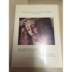 LA ESCULTURA DE LA PASIÓN DE CRISTO EN BAEZA. BAEZA. AÑO 1986.