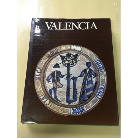 VALENCIA. TIERRAS DE ESPAÑA. EDITORIAL NOGUER. PRIMERA EDICIÓN. AÑO 1985.