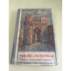 ESPAÑA MI PATRIA. DON JOSÉ DALMAU CARLES. LIBRO QUINTO. AÑO 1921.