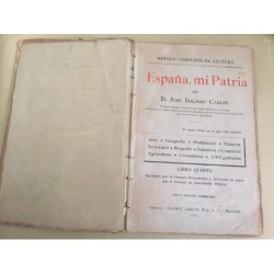 ESPAÑA MI PATRIA. DON JOSÉ DALMAU CARLES. LIBRO QUINTO. AÑO 1921.