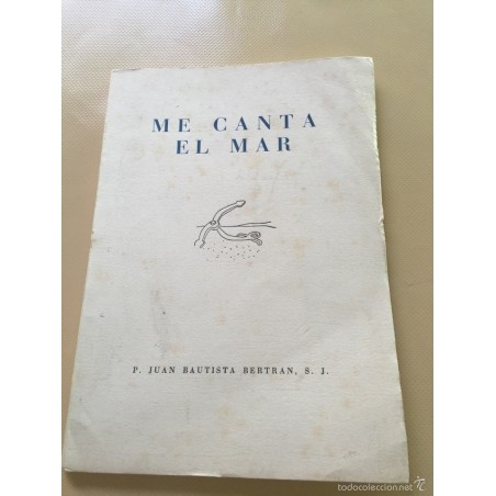 ME CANTA EL MAR. AÑO 1956.