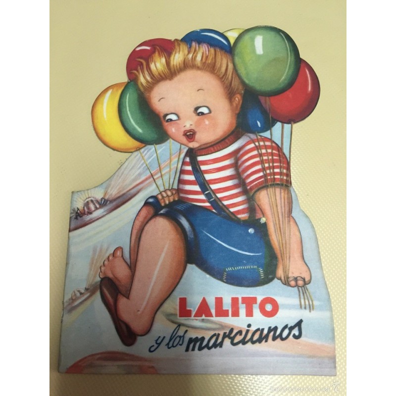 CUENTO TROQUELADO. LALITO Y LOS MARCIANOS. LIT. GRAFICAS VALENCIA. 12 PP. ILUSTRADO.