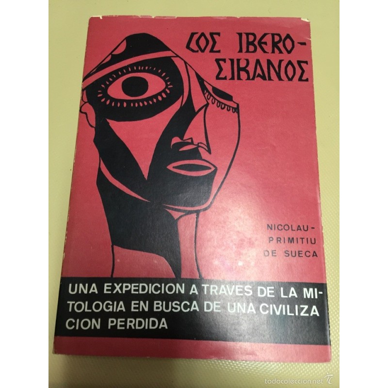 LOS IBEROS SICANOS. SEGUNDA EDICIÓN. AÑO 1971