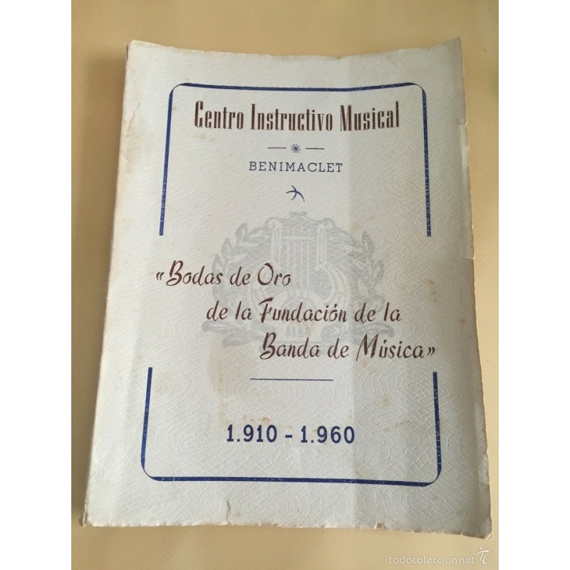 BENIMACLET. BODAS DE ORO DE LA FUNDACION DE LA BANDA DE MÚSICA AÑO 1910-1960.