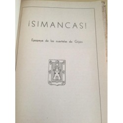 SIMANCAS. EPOPEYA DE LOS CUARTELES DE GIJON.AÑO 1952.