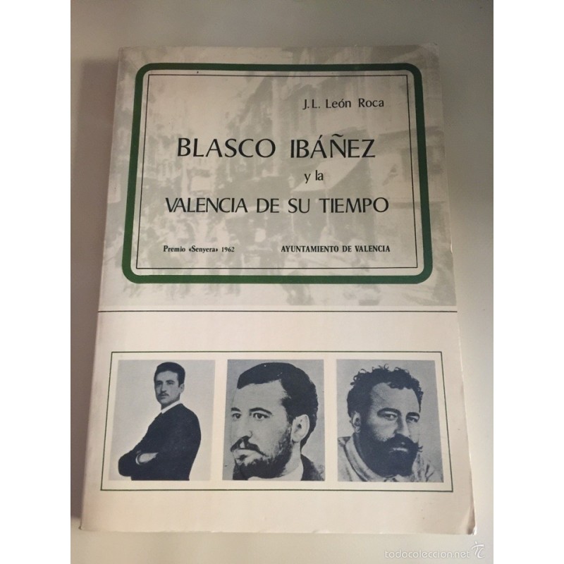 BLASCO IBÁÑEZ Y LA VALENCIA DE SU TIEMPO. AÑO 1978