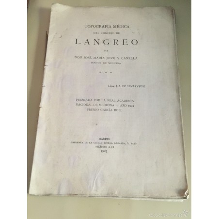 TOPOGRAFÍA MEDICA DEL CONCEJO DE LANGREO POR DON JOSÉ MARÍA JOVE Y CANELA. AÑO 1925.
