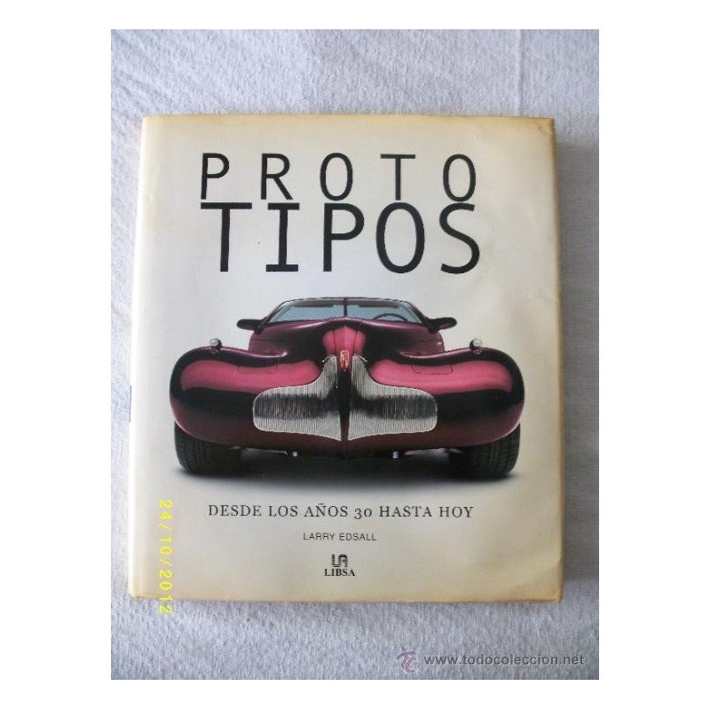 PROTOTIPOS DESDE LOS AÑOS 30 HASTA HOY PROTOTIPOS DESDE LOS AÑOS 30 HASTA HOY
