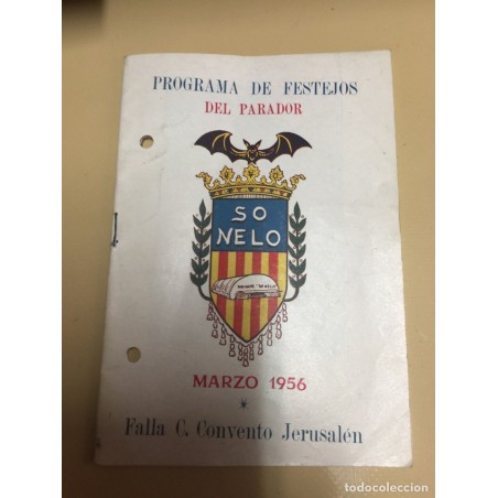 PROGRAMA DE FESTEJOS, 1956, PARADOR SO NELO, FALLA CALLE CONVENTO DE JERUSALEN. PEPITA BAÑO RUBIO.