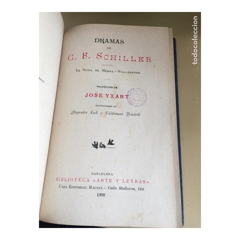 DRAMAS DE C. F. SHILLER. LA NOVIA DE MEDINA. WALLENSTEIN. BILIOTECA ARTES Y LETRAS. AÑO 1909.