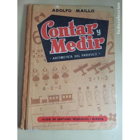 CONTAR Y MEDIR. LA ARITMETICA DEL PARVULO. PRIMERA EDICIÓN. AÑO 1954.
