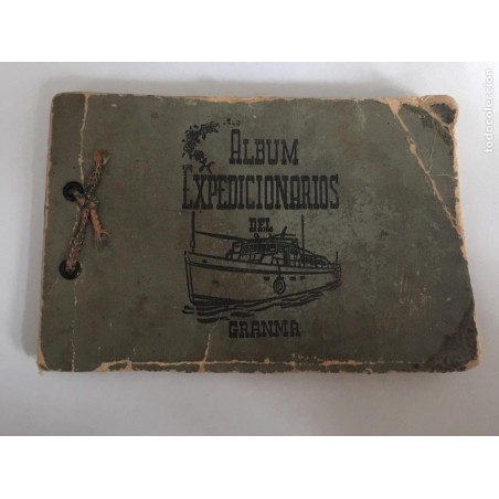 CUBA. HISTORIA. ALBUM EXPEDICIONARIOS DEL GRANMA.