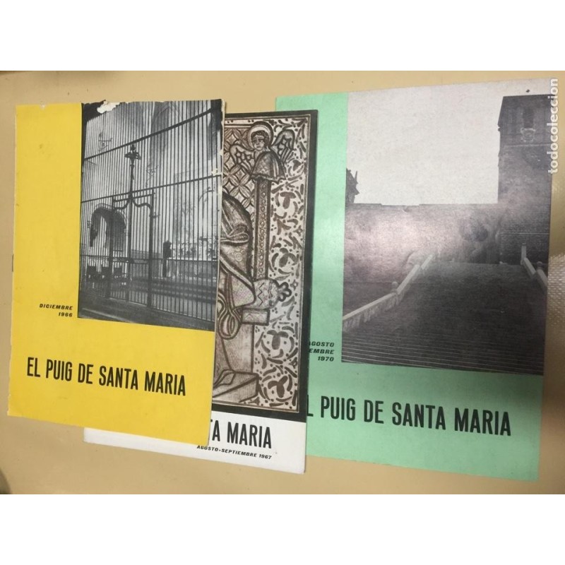 EL PUIG DE SANTA MARIA. ORGANO DE LA ASOCIACIÓN AMICS DEL PUIG. 3 NUMEROS. AÑOS 1966-1967-1970.