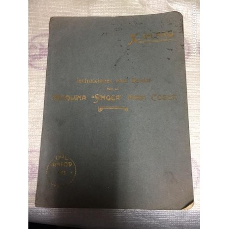 SINGER. INSTRUCCIONES PARA BORDAR CON VARIAS ILUSTRACIONES. RELACION DE ESTABLECIMIENTOS. AÑO 1925.
