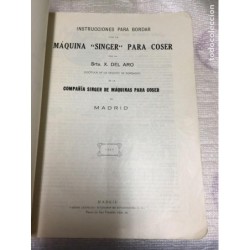 SINGER. INSTRUCCIONES PARA BORDAR CON VARIAS ILUSTRACIONES. RELACION DE ESTABLECIMIENTOS. AÑO 1925.
