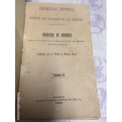 CONFERENCIAS CIENTIFICAS DEL GUERPO DE SANIDAD DE LA ARMADA. LIBRO MUY RARO. TOMO II. AÑO 1889.